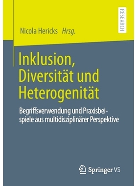 预订 Inklusion, Diversität und Heterogenität: Begriffsverwendung und Praxisbeispiele aus multidisziplinärer Perspekti