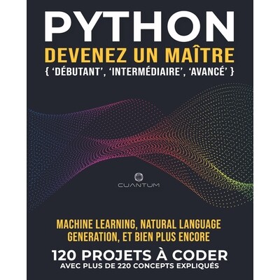 预订 Python, devenez un maître: 120 exercices Python concrets avec plus de 220 concepts expliqués: La pratique est la