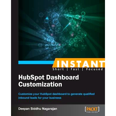 预订 Instant HubSpot Dashboard Customization 即时 HubSpot 仪表板定制: 9781849698955