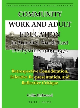 预订 Community Work and Adult Education in Staveley, North-East Derbyshire, 1969–1972: Retrospective Consideration, Sel