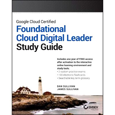 预订 Google Cloud Certified Foundational Cloud Digital Leader Study Guide Google Cloud 认证基础云数字*学习指南: 97813