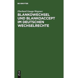 Blankoaccept und Deutschen 9783111285306 预订 Wechselrechte Blankowechsel