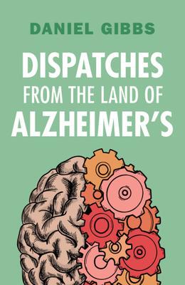 [预订]Dispatches from the Land of Alzheimer’s 9781009430050