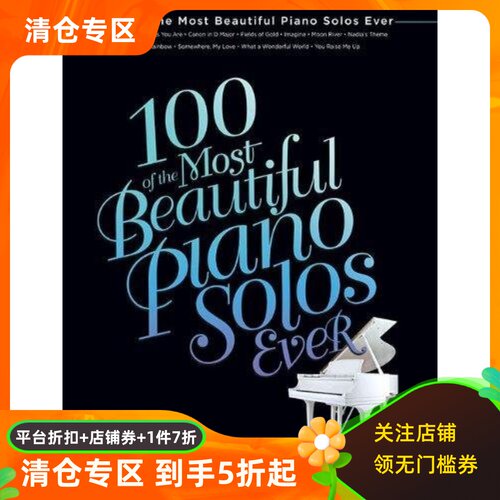 英文原版 100钢琴独奏曲 乐谱 100 of the Most Beautiful Piano Solos Ever