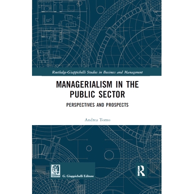 预订 Managerialism in the Public Sector: Perspectives and Prospects 公共部门管理主义：前景与展望: 9780367590505