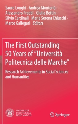 【预订】The First Outstanding 50 Years of “Università Politecnica delle Marche”