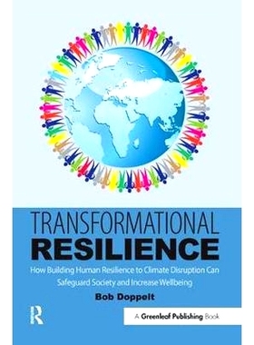 预订 Transformational Resilience: How Building Human Resilience to Climate Disruption Can Safeguard Society and Increase
