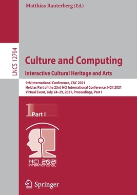 【预订】Culture and Computing. Interactive Cultural Heritage and Arts