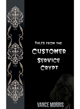 预订 Tales From The Customer Service Crypt: 9781654247935