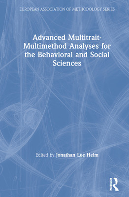 预订 Advanced Multitrait-Multimethod Analyses for the Behavioral and Social Sciences