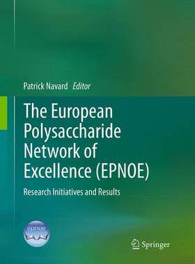 【预订】The European Polysaccharide Network of Excellence (EPNOE)