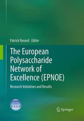 【预订】The European Polysaccharide Network of Excellence (EPNOE)