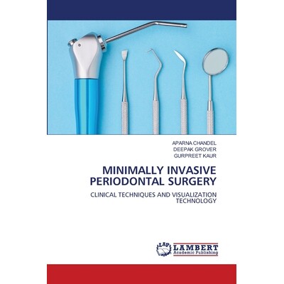 预订 Minimally Invasive Periodontal Surgery 牙周微创手术: 9786202801621