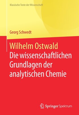 预订 Wilhelm Ostwald: Die Wissenschaftlichen Grundlagen Der Analytischen Chemie - 实物图
