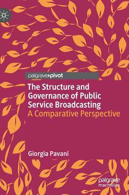 【预订】The Structure and Governance of Public Service Broadcasting