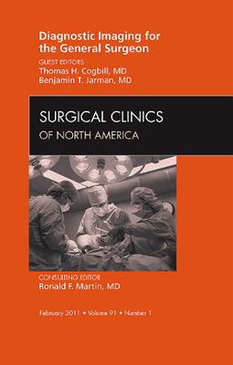 【预订】Diagnostic Imaging for the General Surgeon, An Issue of Surgical Clinics