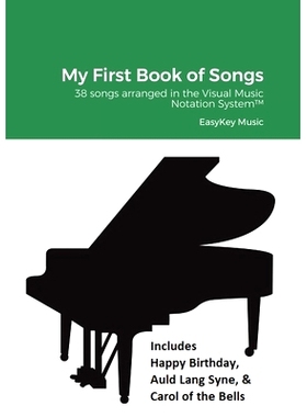 预订 My First Book of Songs: 38 songs arranged in the Visual Music Notation System(TM): 9781471791024