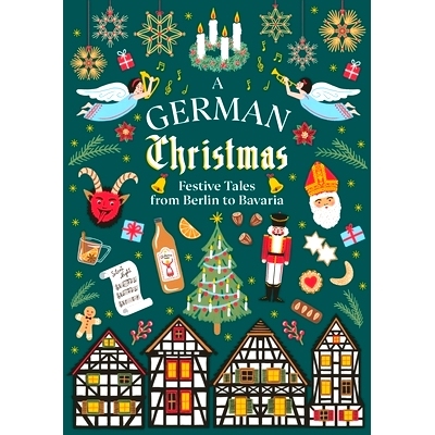 预订 A German Christmas: Festive Tales From Berlin to Bavaria: 9781784878221