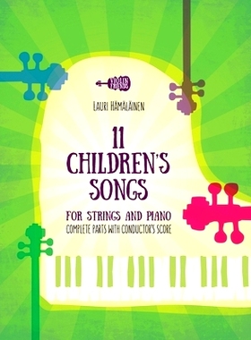 预订 11 Children’s Songs for String and Piano: Complete Parts with Conductor’s Score: 9798866039265