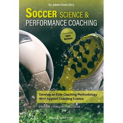 预订 Soccer Science & Performance Coaching: Develop an Elite Coaching Methodology with Applied Coaching Science 足球科学