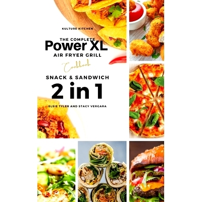 预订 The Complete Power XL Air Fryer Grill Cookbook: Snack and Sandwich 2 Cookbooks in 1