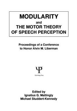 【预订】Modularity and the Motor theory of Speech Perception