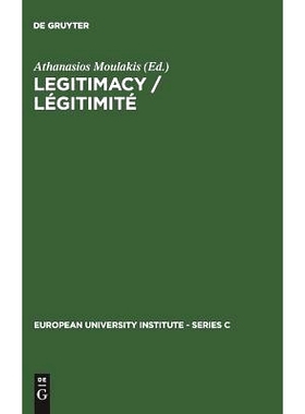 预订 Legitimacy / Légitimité: Proceedings of the Conference held in Florence, June 3 and 4, 1982 / Actes du colloque d