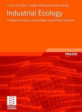 预订 Industrial Ecology: Erfolgreiche Wege Zu Nachhaltigen Industriellen Systemen