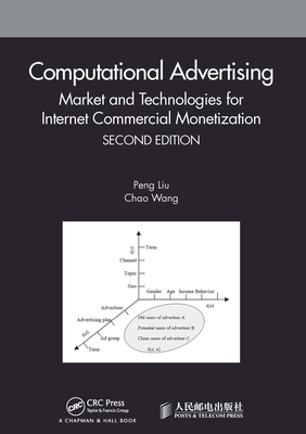 【预订】Computational Advertising: Market and Technologies for Internet Commercial Monetization 9781032241401