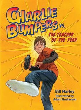 [预订]Charlie Bumpers vs. the Teacher of the Year 9781561457328