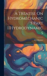 Treatise Hydromechanics IIHydrodynamics Part 9781020809446 预订