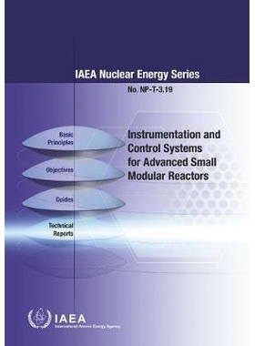 预订 Instrumentation and Control Systems for Advanced Small Modular Reactors 高级小型模块反应堆的仪表与控制系统（丛书）: