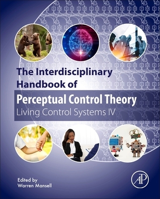 【预订】The Interdisciplinary Handbook of Perceptual Control Theory: Living Control Systems IV