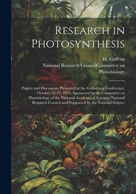 [预订]Research in Photosynthesis; Papers and Discussions Presented at the Gatlinburg Conference, October 2 9781021495242