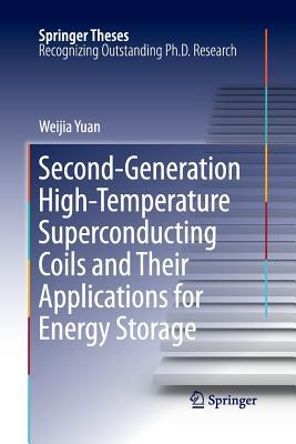 【预订】Second-Generation High-Temperature Superconducting Coils and Their Applications for Energy Storage