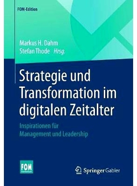 预订 Strategie und Transformation im digitalen Zeitalter: Inspirationen für Management und Leadership 数字时代的战略与