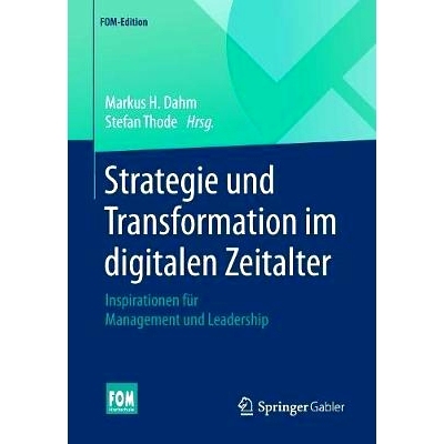 预订 Strategie und Transformation im digitalen Zeitalter: Inspirationen für Management und Leadership 数字时代的战略与