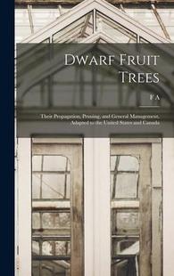 Propagation the 预订 Pruning Their Fruit United and States Management Trees; Adapted Dwarf 9781015653740 General