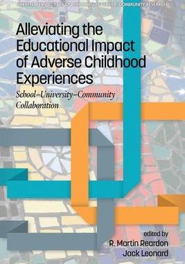 [预订]Alleviating the Educational Impact of Adverse Childhood Experiences: School-University-Community Col 9781648021121