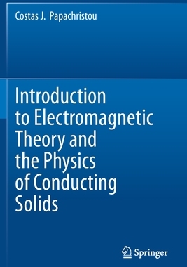 【预订】Introduction to Electromagnetic Theory and the Physics of Conducting Solids