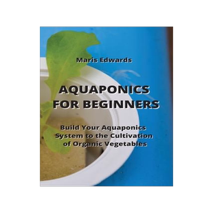 [预订]Aquaponics for Beginners: Build Your Aquaponics System to the Cultivation of Organic Vegetables 9789959016065