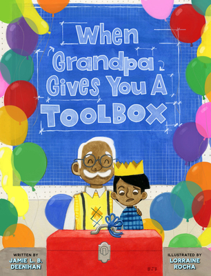 【预订】When Grandpa Gives You a Toolbox