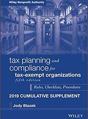 【预售】Tax Planning and Compliance for Tax-Exempt Organizations, Fifth Edition 2019 Cumulative Supplement