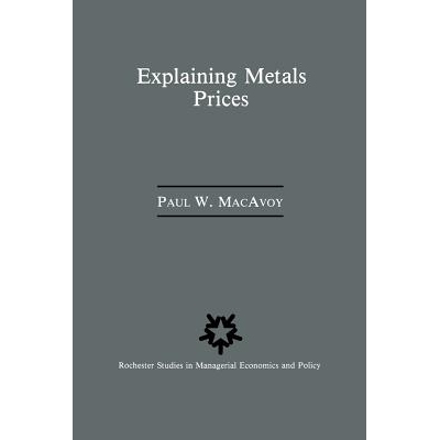 预订 Explaining Metals Prices: Economic Analysis of Metals Markets in the 1980s and 1990s: 9789401077125