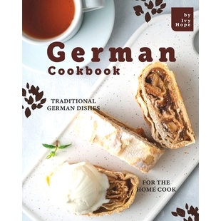 Traditional Dishes Cook German 9798650210245 Home Cookbook The 预订 for