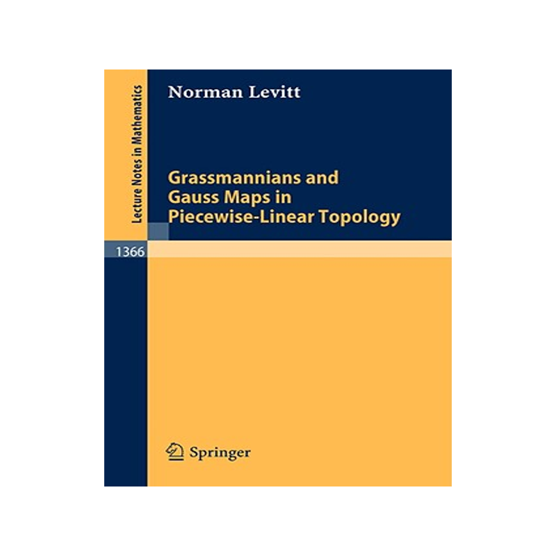 预订 Grassmannians and Gauss Maps in Piecewise-Linear Topology