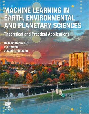 [预订]Machine Learning in Earth, Environmental and Planetary Sciences 9780443152849
