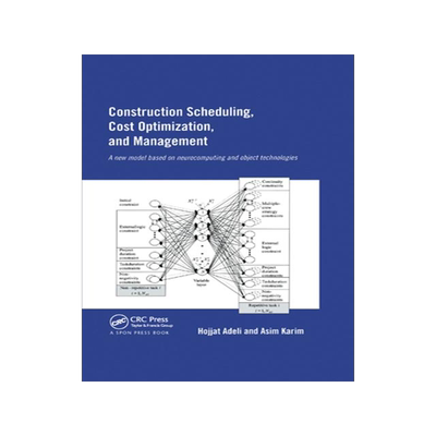 [预订]Construction Scheduling, Cost Optimization and Management 9780367863807