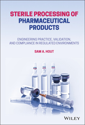 [预订]Sterile Processing of Pharmaceutical Products - Engineering Practice, Validation, and Compliance in Regulated En