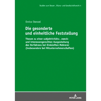 预订 Die gesonderte und einheitliche Feststellung: Thesen zu einer subjektivitäts- zweck- und interessengerechten Ausge